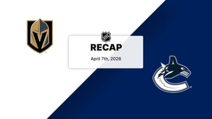 Recap: Golden Knights at Canucks 4.7.26