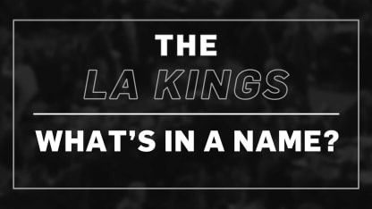 What's-in-A-Name-LA-Kings-Header