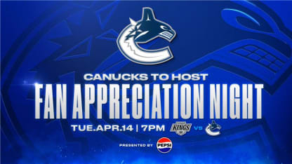 VANCOUVER CANUCKS TO HOST FAN APPRECIATION NIGHT, PRESENTED BY PEPSI