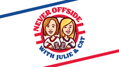 NHL Podcast Never Offside with Julie & Cat
