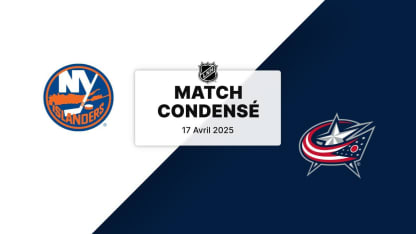 Match condensé : NYI @ CBJ 17/04/2025