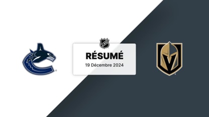 VAN vs VGK | Résumé 19/12/24