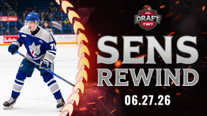 Sens Go High on Upside to Wrap 2026 Draft