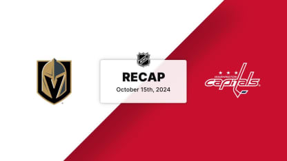 Golden Knights at Capitals 10.15.24