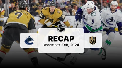 VAN at VGK | Recap