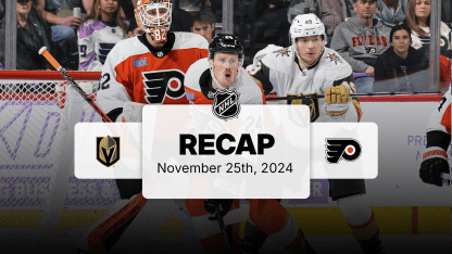 VGK at PHI | Recap