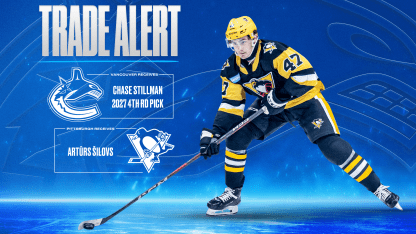 CANUCKS ACQUIRE CHASE STILLMAN AND A 4TH ROUND PICK FROM PITTSBURGH