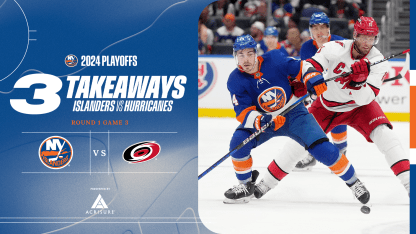 3 Takeaways: Isles Fall Short in 3-2 Game 3 Loss to Hurricanes 