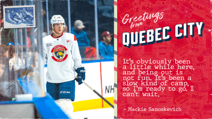 POSTCARD: Samoskevich excited for preseason debut in Quebec