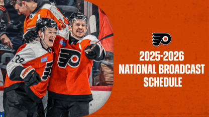 PHILADELPHIA FLYERS RELEASE 2025-26 NATIONAL BROADCAST SCHEDULE