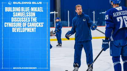 Building Blue: Mikael Samuelsson Discusses the Cynosure of Canucks’ Development 