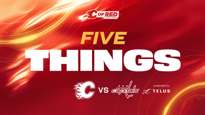 5 Things - Flames vs. Capitals - 23.01.26