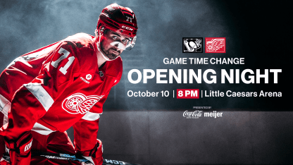 Red Wings announce updated start time to 8:00 pm for opening night on Thursday, Oct. 10 vs. Penguins at Little Caesars Arena