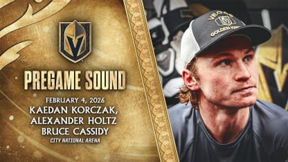 🎥 PREGAME SOUND: Korczak, Holtz & Cassidy | Vegas Golden Knights