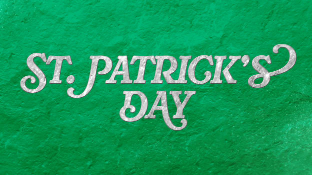 ST. PATRICK'S DAY