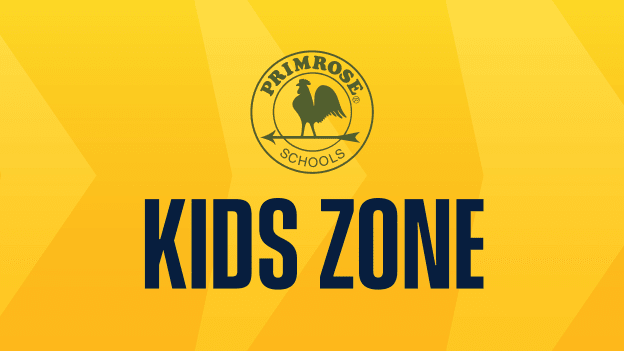 Kids Zone presented by Primrose Schools