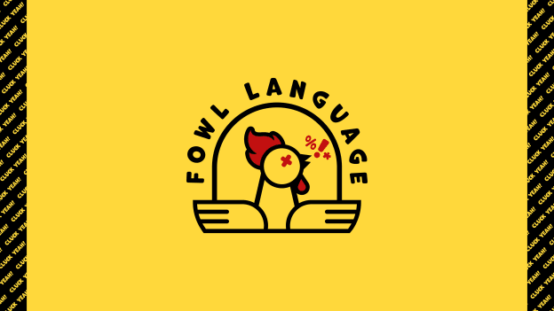 Fowl Language