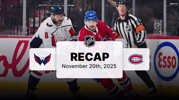 WSH at MTL | Recap