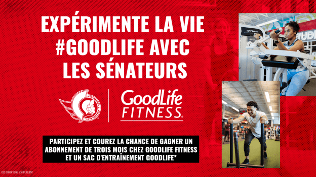 Expérimente la vie GoodLife avec les Sénateurs