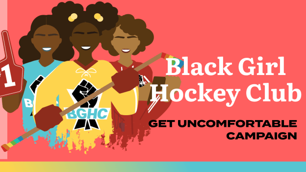 Black Girl Hockey Club: Get Uncomfortable