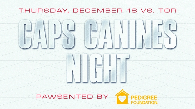 <b><h2>December 18 vs. TOR</h2><p>Caps Canines Night</p></b><p style="font-size:15px;">pawsented by PEDIGREE Foundation</p><p style="color:#004bc9;">Special Ticket Package</p>