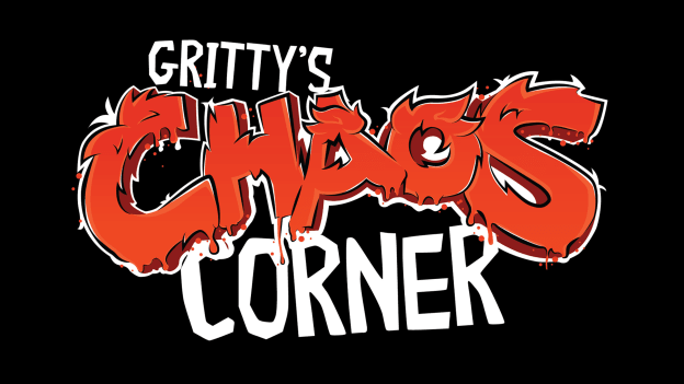Gritty's Chaos Corner