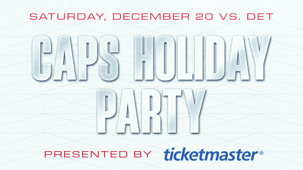 <b><h2>December 20 vs. DET</h2><p>Caps Holiday Party</p></b><p style="font-size:15px;">presented by Ticketmaster</p>