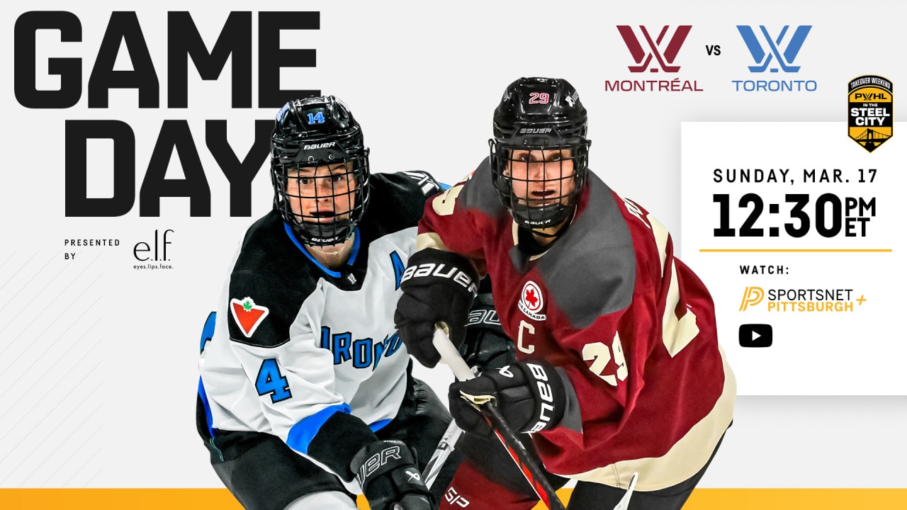 Game Preview: Montréal Vs. Toronto (PWHL Takeover Weekend) | Pittsburgh ...