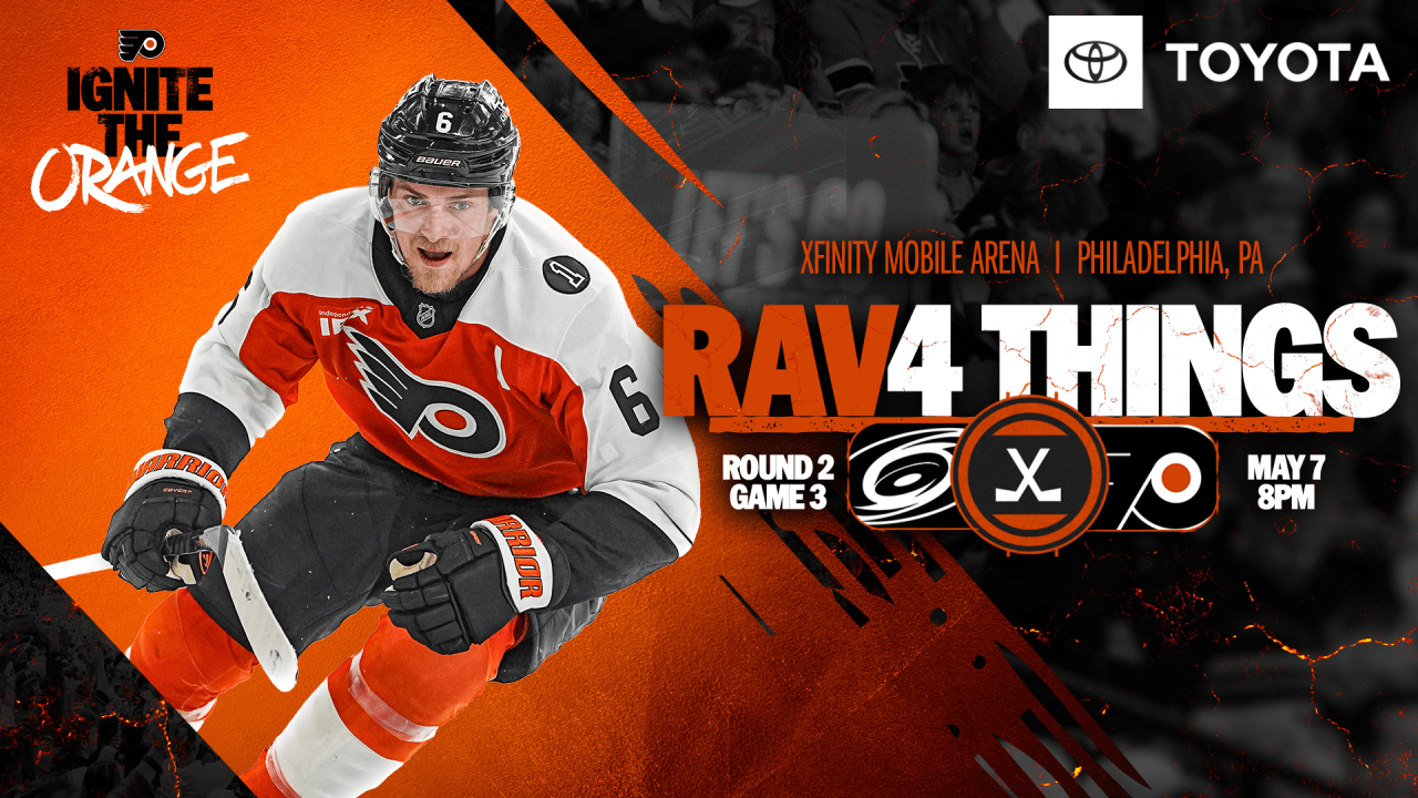 RAV4 Things: Flyers @ Hurricanes -- Game 3