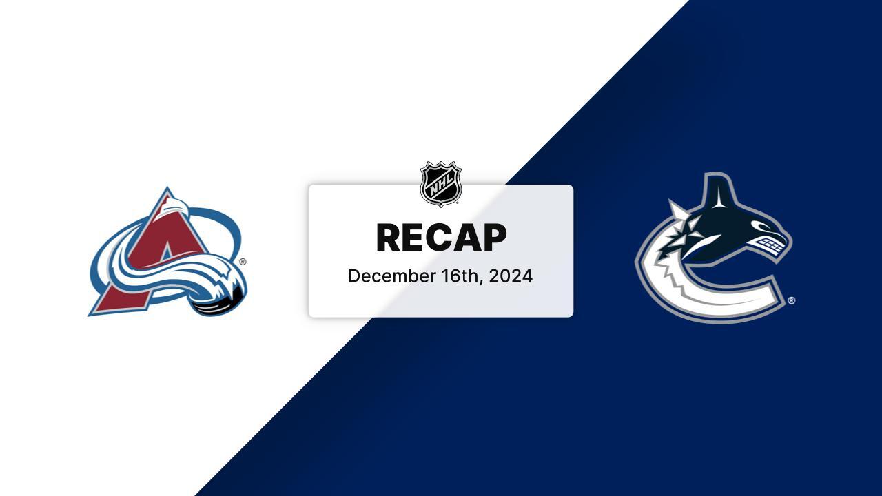 COL at VAN | Recap | Vancouver Canucks