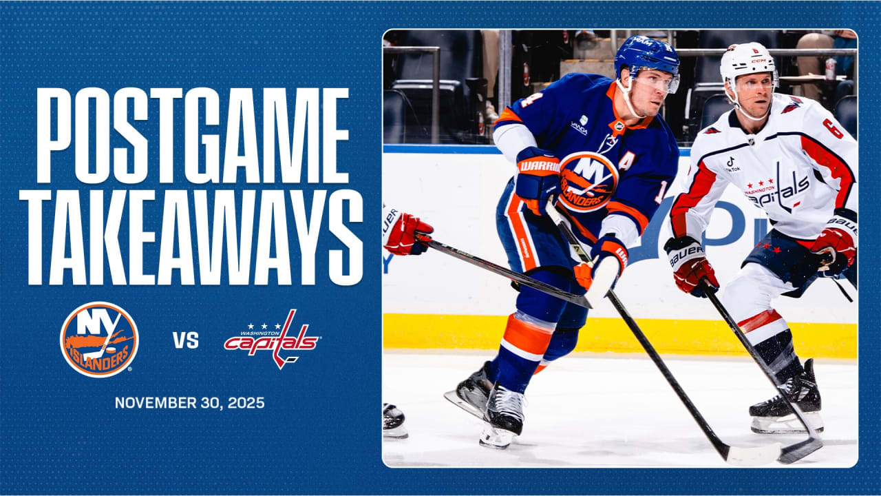 Takeaways: Isles Fall 4-1 to Caps | New York Islanders