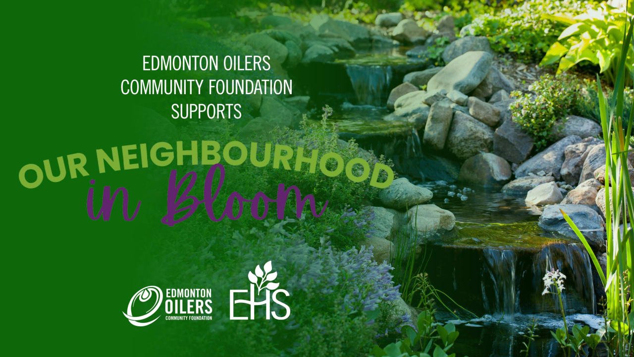 RELEASE: EOCF supports Our Neighbourhood in Bloom | Edmonton Oilers