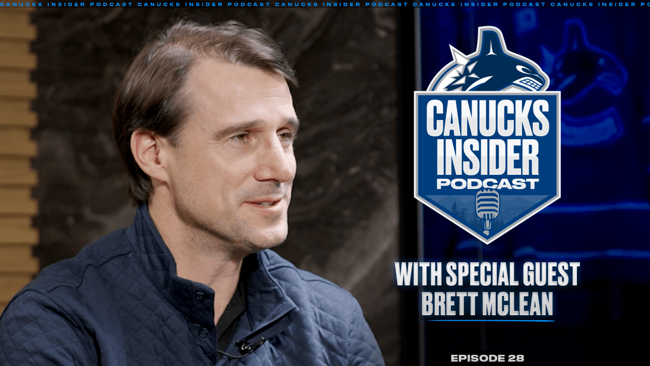 Brett McLean Joins Canucks Insider Podcast to Talk About Being Back in B.C. and His New Role | Vancouver Canucks