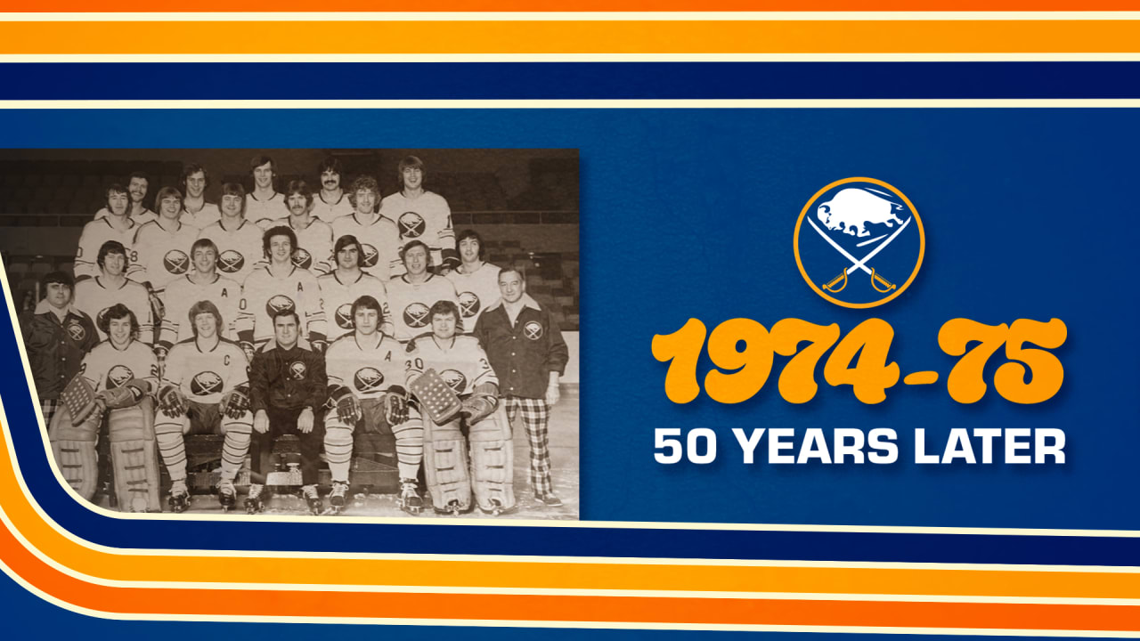 'The birth of hockey in Buffalo' | Sabres.com's comprehensive history of the 1974-75 team | Buffalo Sabres