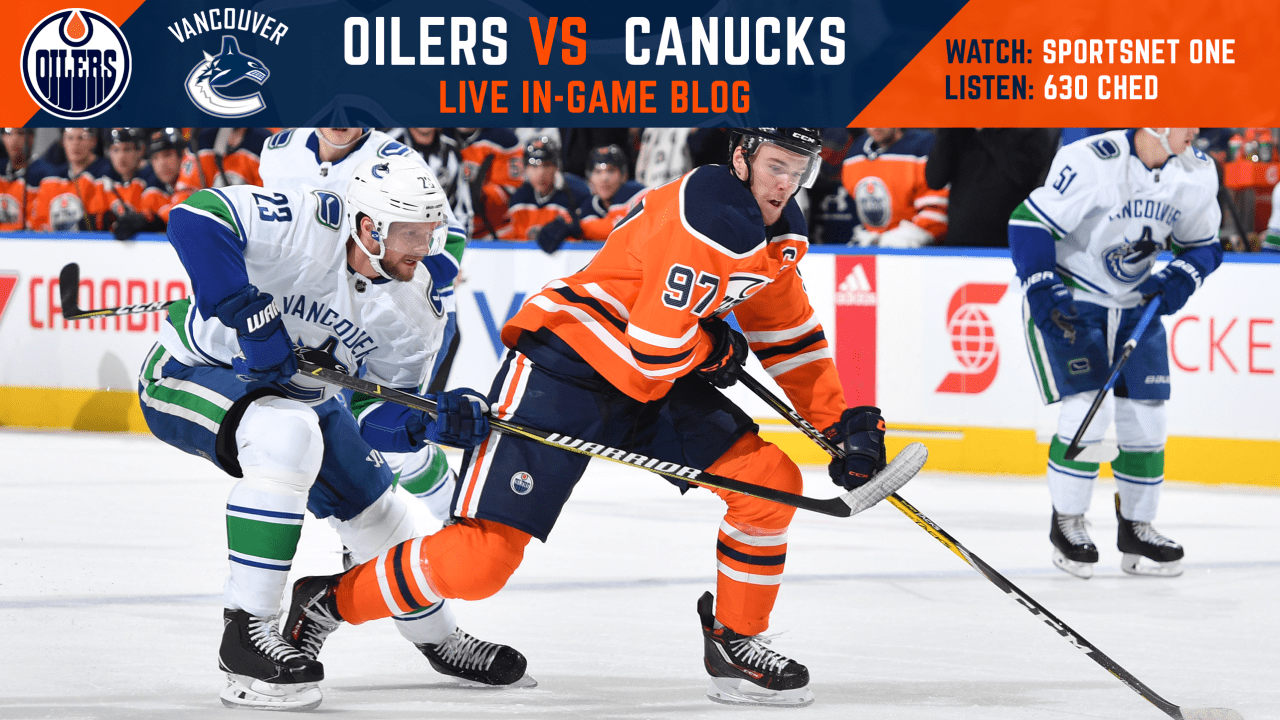 LIVE BLOG Oilers vs. Canucks Edmonton Oilers