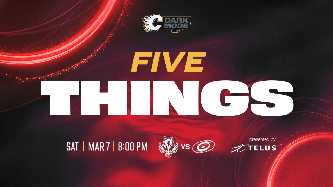 5 Things – Flames vs. Hurricanes