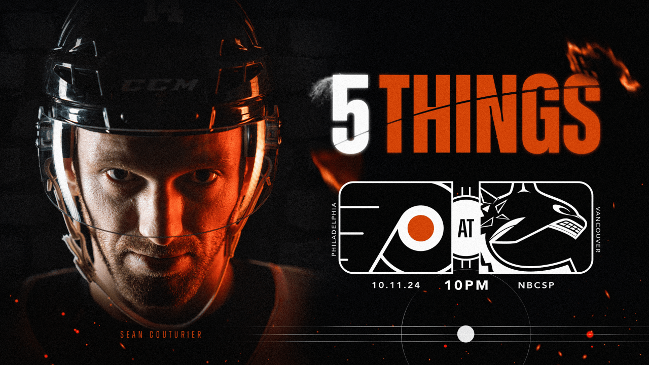 5 Things: Flyers @ Canucks