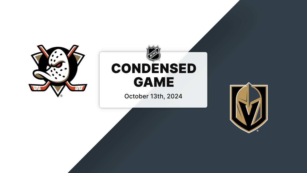 ANA at VGK Condensed Game