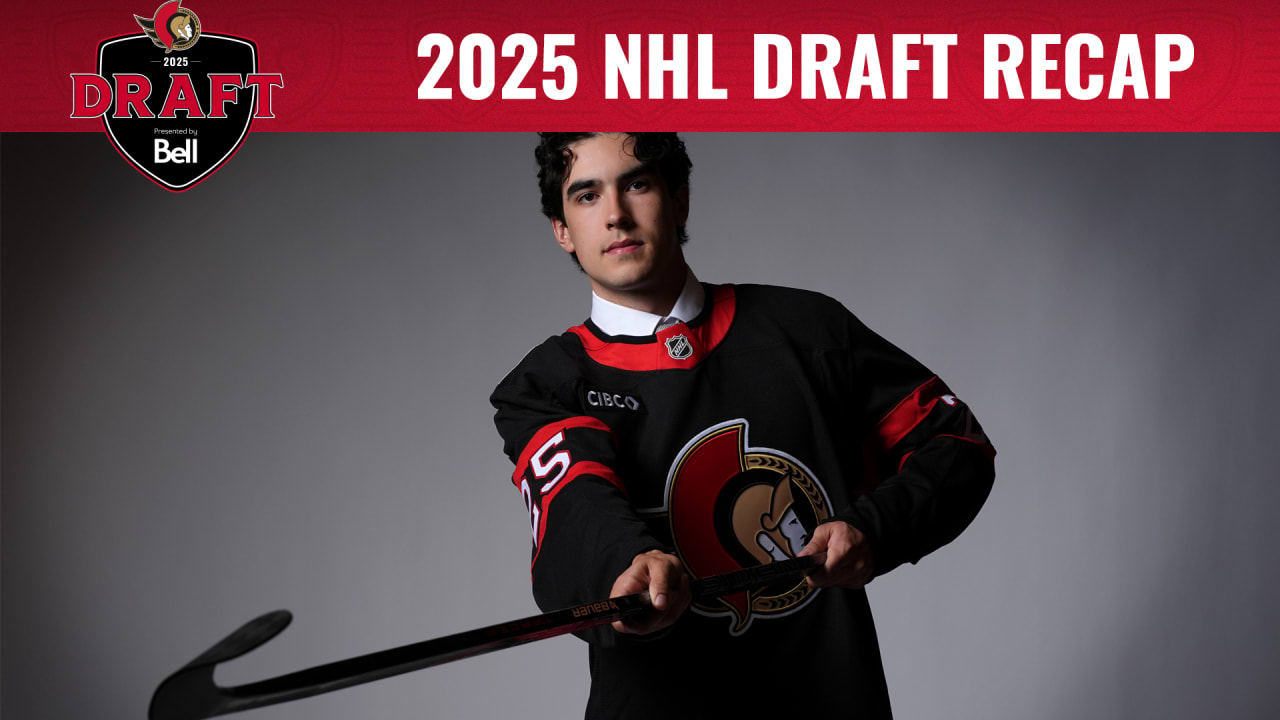 2025 NHL Draft Recap | Ottawa Senators