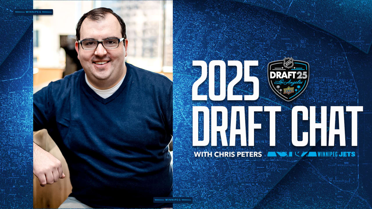 2025 NHL Draft chat with Chris Peters | Winnipeg Jets