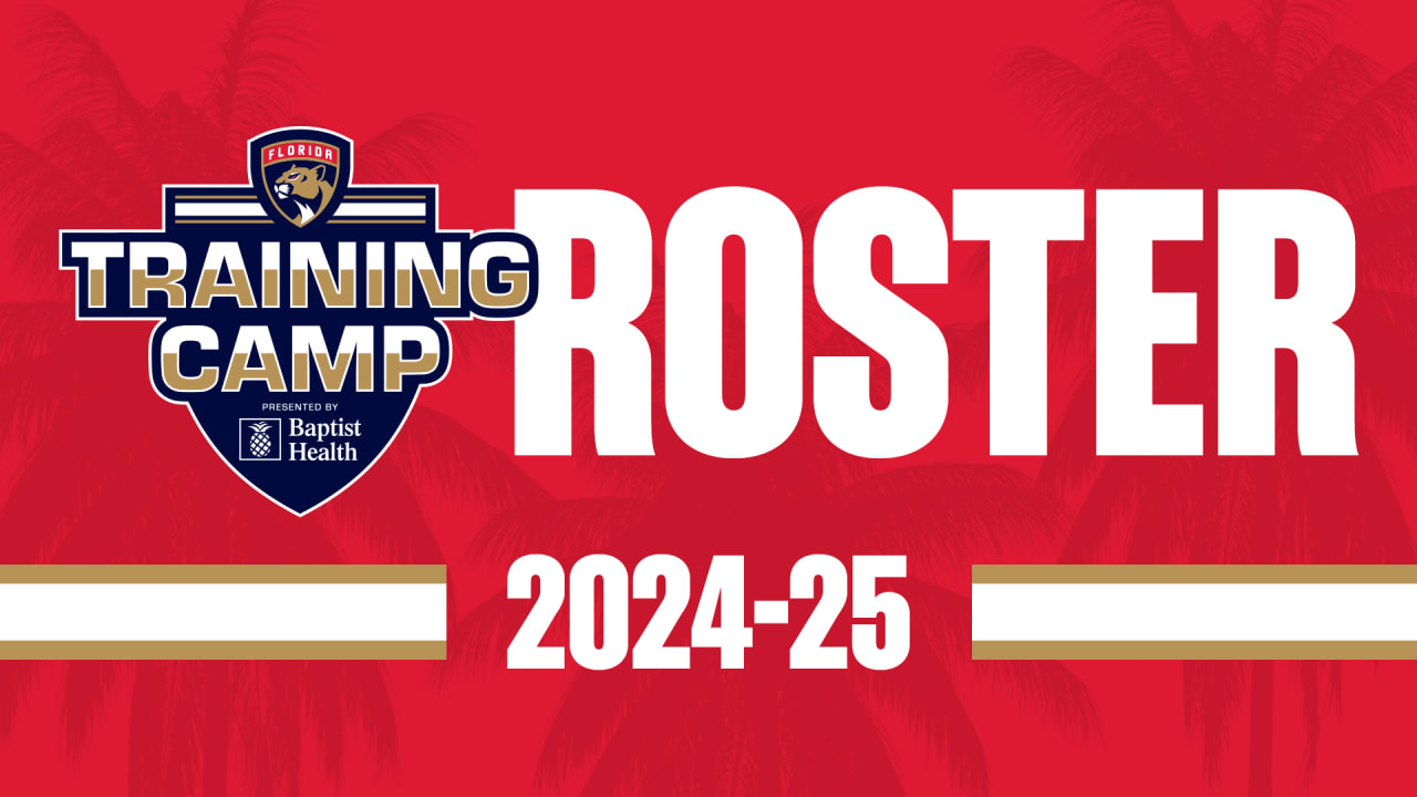 Florida Panthers Announce 2024-25 Training Camp Roster and Training Camp Fan Fest Presented by Baptist Health | Florida Panthers