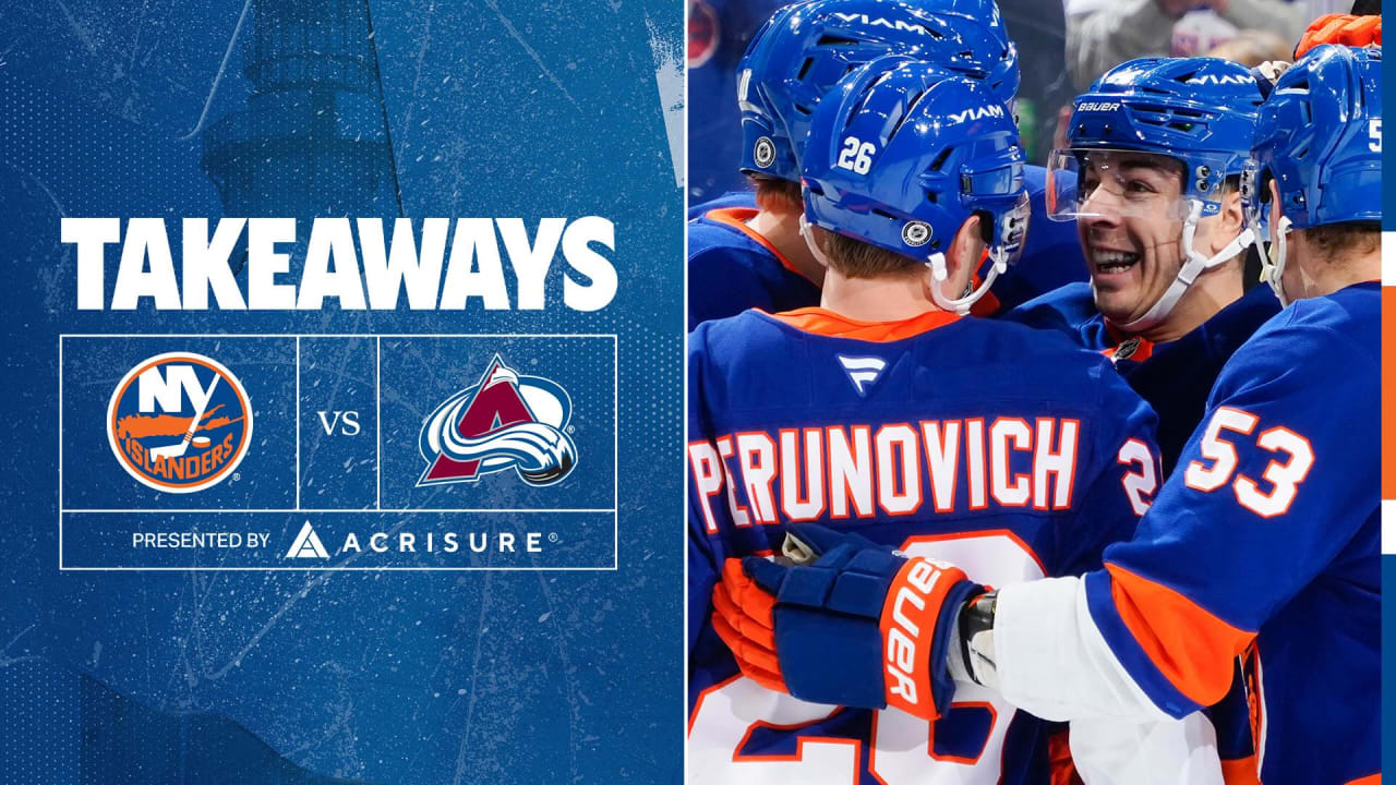 Takeaways: Islanders Beat Avalanche 5-2 | New York Islanders