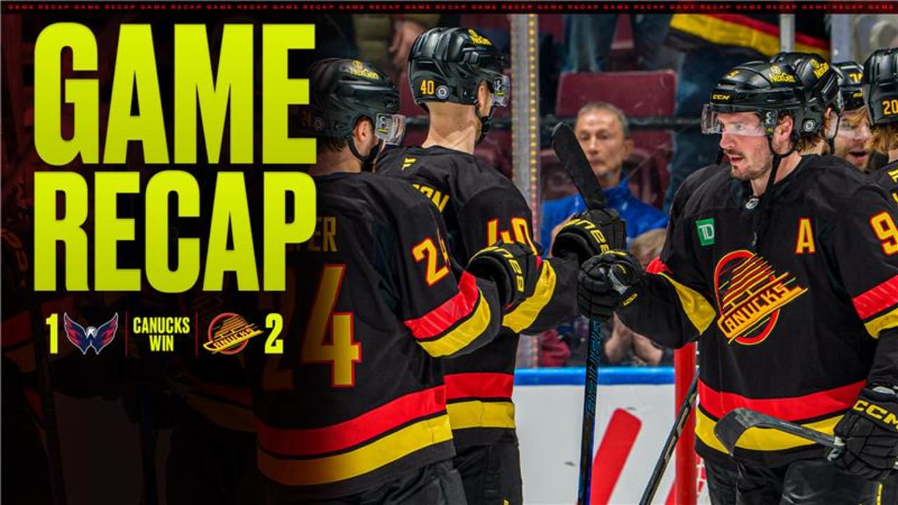 Hughes Doubles Up, Canucks Top Capitals 2-1 | Vancouver Canucks
