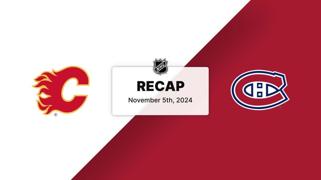 CGY at MTL | Recap | Montréal Canadiens