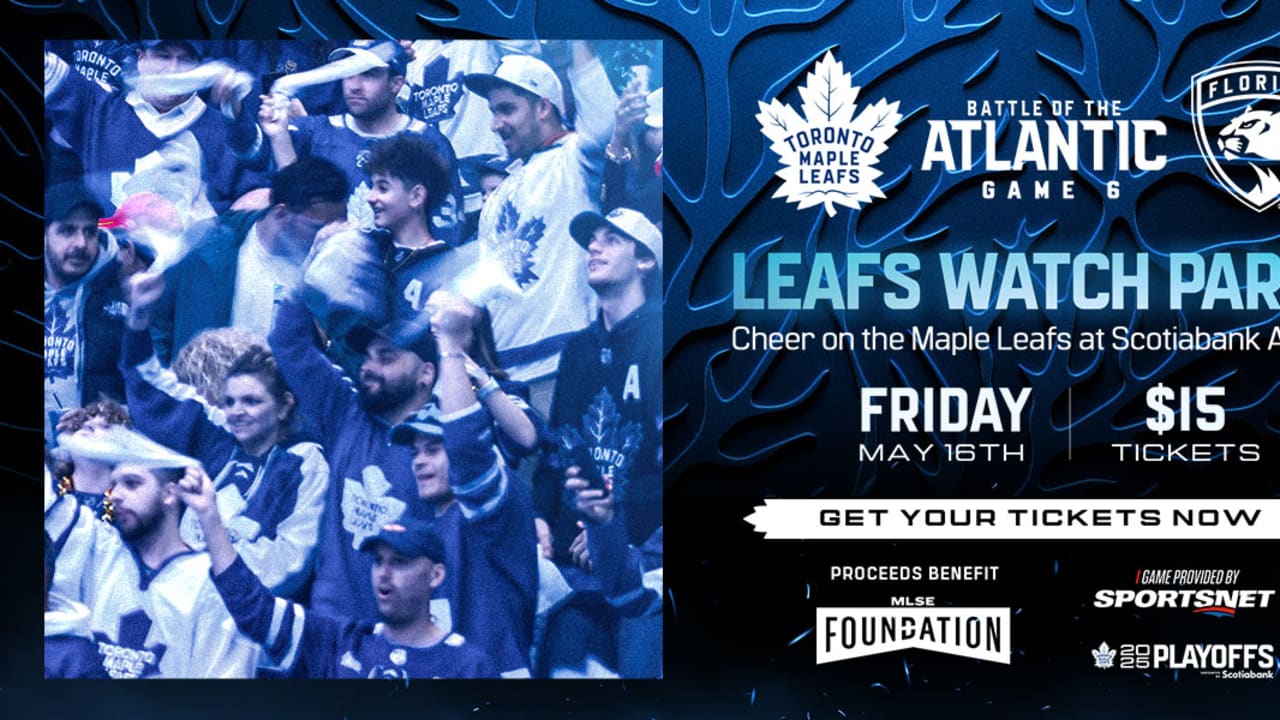 Toronto Maple Leafs To Host Watch Party Inside Scotiabank Arena | Toronto Maple Leafs