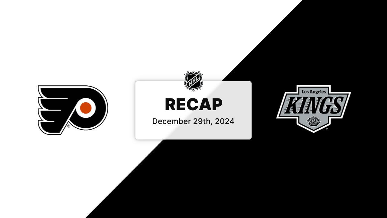 PHI at LAK | Recap | Los Angeles Kings