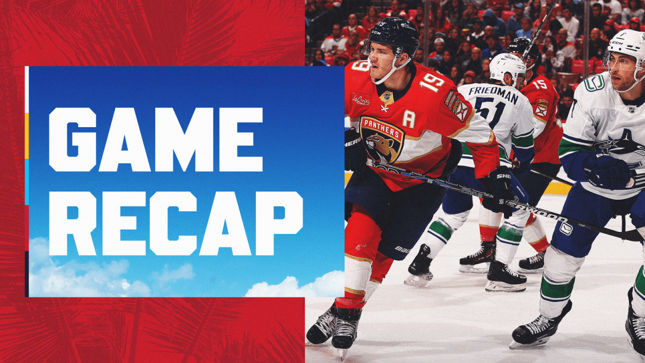 RECAP: Canucks 5, Panthers 3 | Florida Panthers