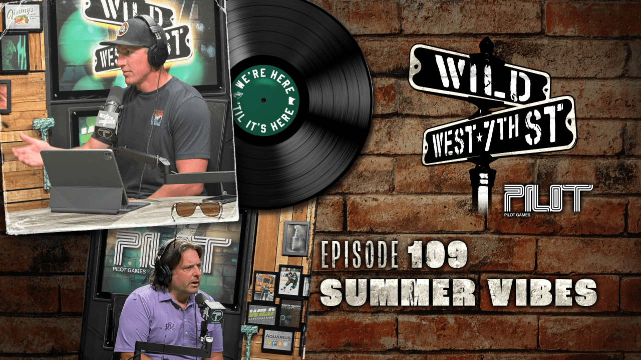 Wild on 7th - Episode 109: Boat's in the Water and Vibes are Afloat | Minnesota Wild