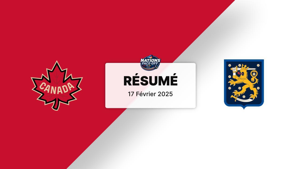 CAN vs FIN Résumé Confrontation des 4 nations