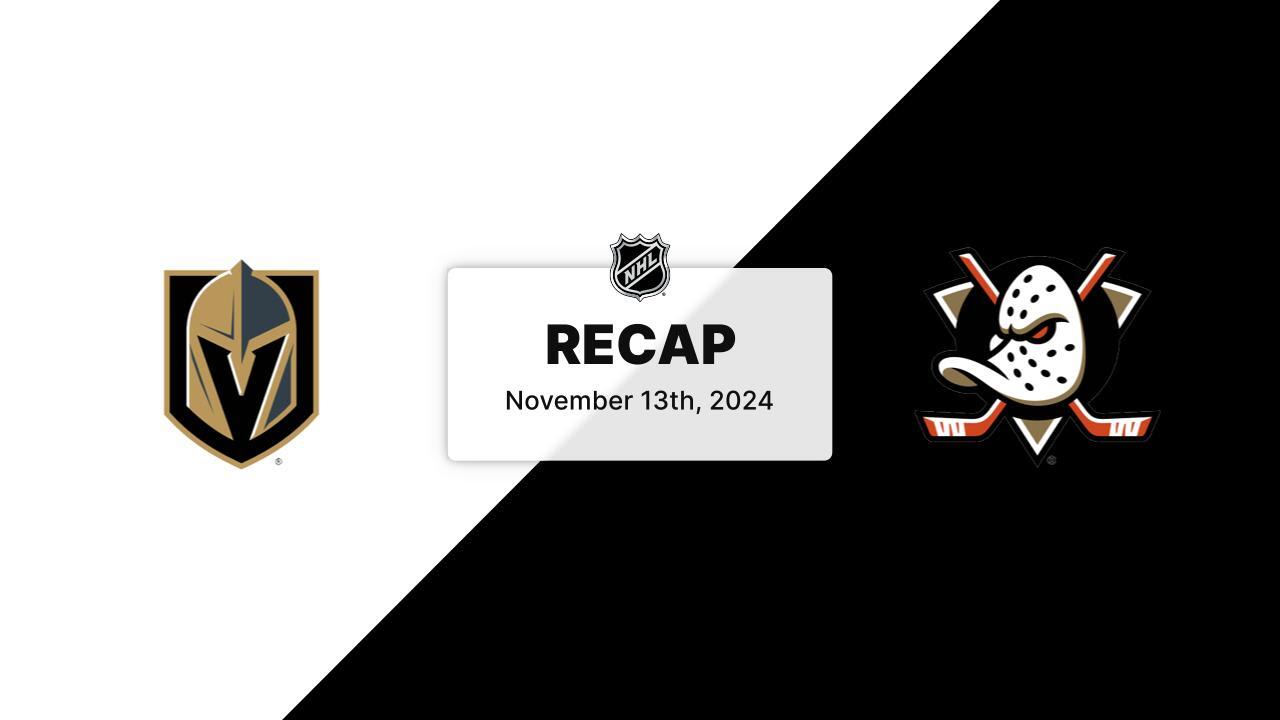 VGK at ANA | Recap | Vegas Golden Knights